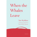 When the Whales Leave