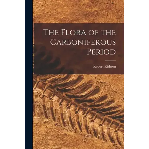The Flora of the Carboniferous Period