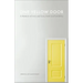 One Yellow Door: A Memoir of Love and Loss, Faith, and Infidelity