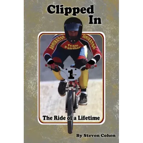 Clipped In: The Ride of a Lifetime