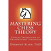 Mastering Chess Theory: Concise Instruction to Grandmaster's Strategies