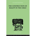 The Construction Of Reality In The Child