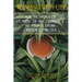 Teaming With Life: How to Grow Your Own Tea at Home in Any Climate and 40 Food & Drink Recipes For Tea