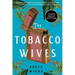 The Tobacco Wives
