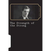 The Strength of the Strong