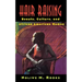Hair Raising: Beauty, Culture, and African American Women