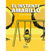 El Instante Amarillo