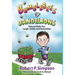 Bumblebees and Dandelions: Tales to Make You Laugh, Smile, and Remember