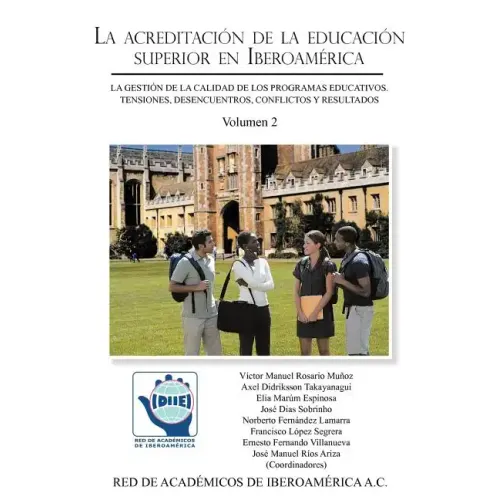 La Acreditacion de La Educacion Superior En Iberoamerica: La Gestion de La Calidad de Los Programas Educativos