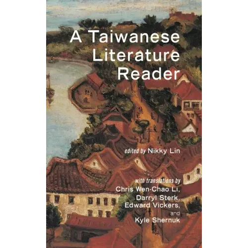 A Taiwanese Literature Reader