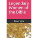 Legendary Women of the Bible