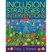 Inclusion Strategies and Interventions, Second Edition: (A User-Friendly Guide to Instructional Strategies That Create an Inclusive Classroom for Dive