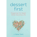 Dessert First: Preparing for Death While Savoring Life