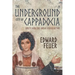 The Underground City of Cappadocia: Unity and The Great Persecution