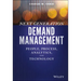 Next Generation Demand Management: People, Process, Analytics, and Technology