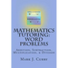 Mathematics Tutoring: Word Problems: Addition, Subtraction, Multiplication, and Division
