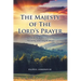 The Majesty of The Lord's Prayer: An Analytical Review of Its Meaning and Implications