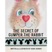 The Secret of Gumper the Rabbit