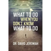 What to Do When You Don't Know What to Do