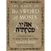 The Magic of the Sword of Moses: A Practical Guide to Its Spells, Amulets, and Ritual