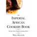 The Imperial African Cookery Book: Recipes from English-Speaking Africa