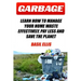 Garbage: Learn How To Manage Your Home Waste Effectively, Pay Less and Save the Planet