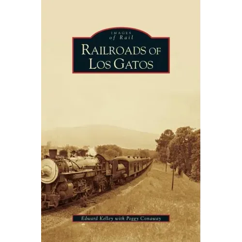 Railroads of Los Gatos