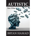 Autistic: Now What