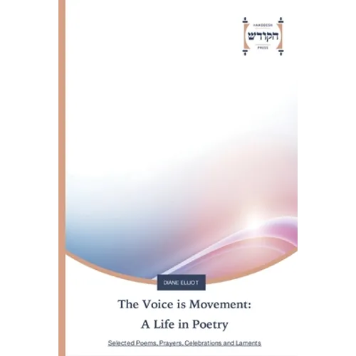 The Voice is Movement: A Life in Poetry