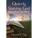 Quietly Serving God: Growing Through Daily Challenges