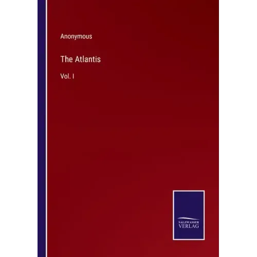 The Atlantis: Vol. I