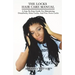 The Locks Hair Care Manual: A Step By Step Guide For Maintaining Dreadlocks, Sister Locks, And Free Form Locks