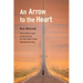 An Arrow to the Heart: Second Edition
