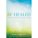 Be Healed