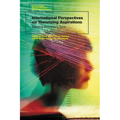 International Perspectives on Theorizing Aspirations: Applying Bourdieu's Tools