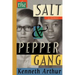 The Salt & Pepper Gang