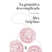 La Gramàtica Descomplicada / Easygoing Grammar