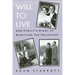Will to Live: One Family's Story of Surviving the Holocaust