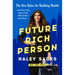 Future Rich Person: The New Rules for Building Wealth (Even If You're Stuck, Broke, and That Billionaire Won't Text You Back...)