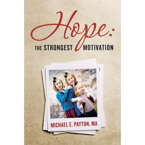 Hope: the Strongest Motivation