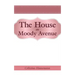 The House on Moody Avenue
