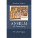 Anselm of Canterbury: His Life and Legacy