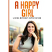 A Happy Girl - Living Without Expectation