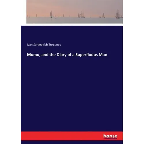 Mumu, and the Diary of a Superfluous Man