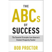 The ABCs of Success: The Essential Principles from America's Greatest Prosperity Teacher