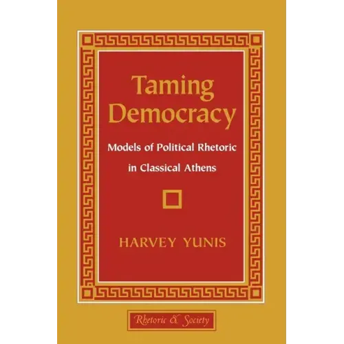 Taming Democracy