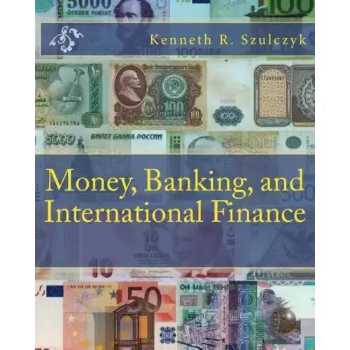 Money, Banking, and International Finance