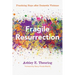 Fragile Resurrection: Practicing Hope After Domestic Violence