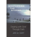 Weathering the Storms: Dealing with Grief Through Faith