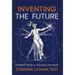 Inventing the Future: Stories from a Techno-Optimist